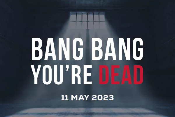 Bang Bang You’re Dead