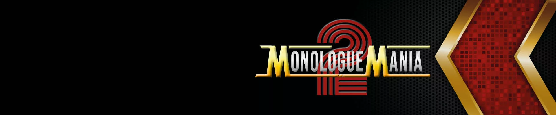 Monologue Mania 2 - 122527